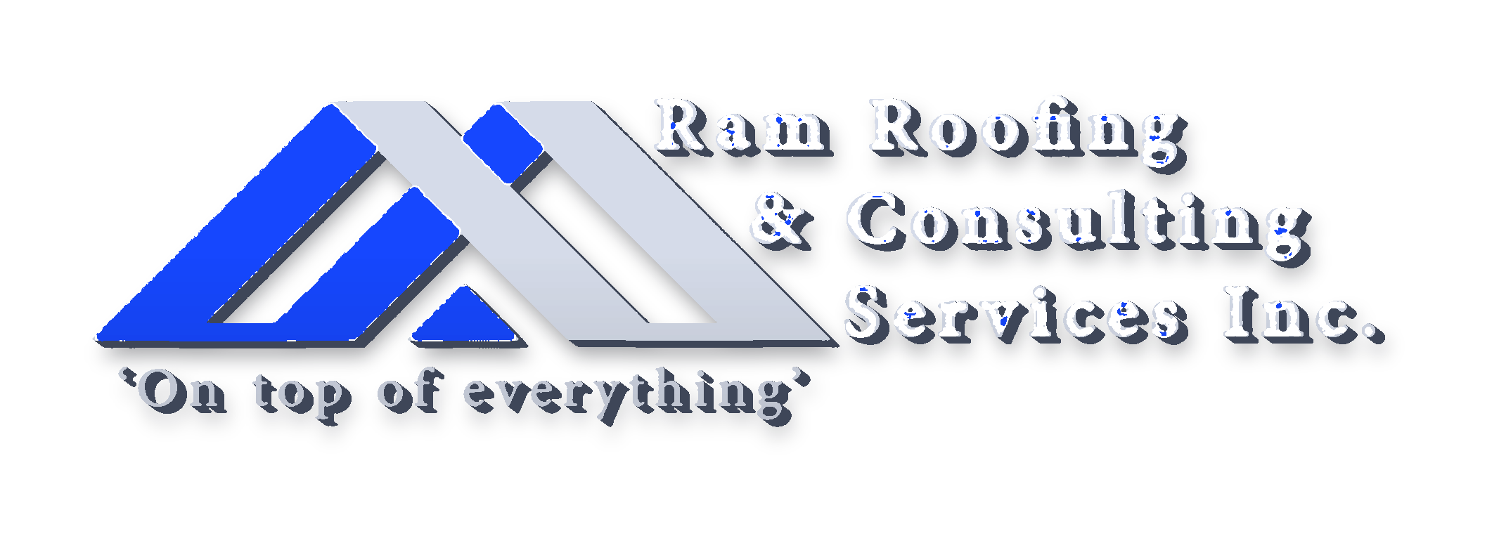 RAM Roofing and Consulting Services Inc. — On top of everything